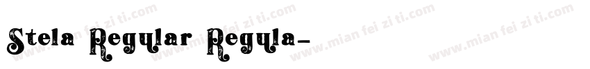 Stela Regular Regula字体转换